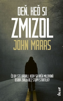 obálka: Deň, keď si zmizol