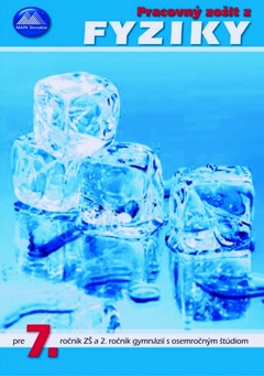 obálka: Pracovný zošit z fyziky pre 7. ročník ZŠ a 2. ročník GOŠ