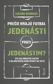 obálka: Prečo hrajú futbal jedenásti proti jedenástim