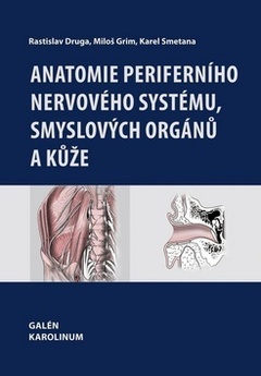 obálka: Anatomie periferního nervového systému, smyslových orgánů a kůže   