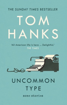 obálka: Tom Hanks | Uncommon Type : Some Stories