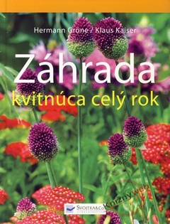 obálka: Záhrada kvitnúca celý rok