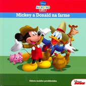 obálka: Mickey a Donald na farme - Mickeyho klub