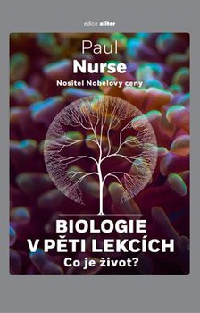 obálka: Biologie v pěti lekcích - Co je život?