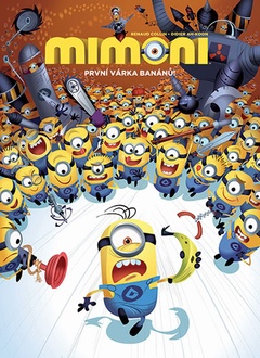 obálka: Mimoni - První várka banánů