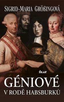 obálka: Géniové v rodě Habsburků