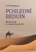obálka: Poslední beduín - Mé karavany za tajemstvím pouště