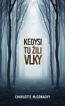 obálka: Kedysi tu žili vlky
