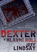 obálka: Dexter v hlavní roli - brož.