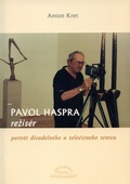 obálka:  Pavol Haspra, režisér 