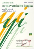 obálka: Zbierka úloh zo slovenského jazyka pre 8. ročník základných škôl