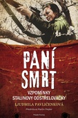 obálka: Paní smrt - Vzpomínky Stalinovy odstřelo