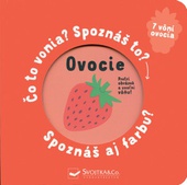 obálka: Ovocie Čo to vonia? Spoznáš to? Spoznáš aj farbu?