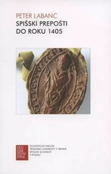 obálka: Spišskí prepošti do roku 1405