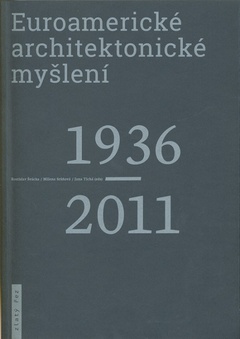 obálka: Euroamerické architektonické myšlení 1936-2011