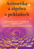 obálka: Aritmetika a algebra v príkladoch
