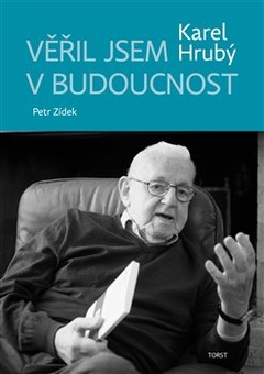 obálka: Věřil jsem v budoucnost