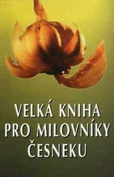 obálka: VK PRO MILOVNÍKY ČESNEKU