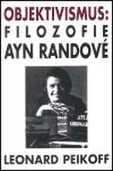 obálka: Objektivismus: Filozofie Ayn Randové