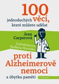 obálka: 100 jednoduchých věcí, které můžete udělat proti Alzheimerově nemoci