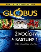 obálka: Glóbus - Živočíchy a rastliny 1
