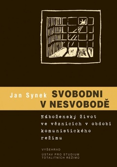 obálka: Svobodni v nesvobodě.