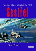 obálka: Sestřel - Vzpomínky stíhacího pilota Luftwaffe 1940-45