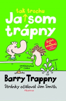 obálka: Ja tak trochu som trápny - Barry Trappny