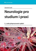 obálka: Neurologie pro studium i praxi (3., zcela přepracované vydání)