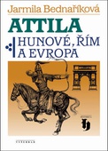 obálka:  Attila - Hunové, Řím a Evropa 