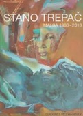 obálka: Stano Trepač - maľba 1983-2013