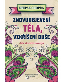 obálka: Znovuobjevení těla, vzkříšení duše