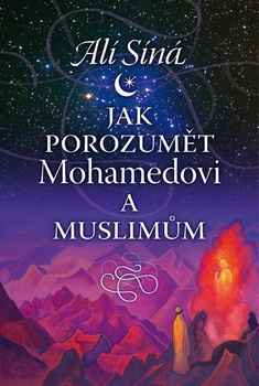obálka: Jak porozumět Mohamedovi a muslimům