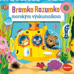 obálka: BRUMKO ROZUMKO MORSKÝM VÝSKUMNÍKOM – Obrázky s pohyblivými prvkami