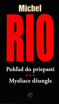 obálka: Pohľad do priepasti/ Mysliace džungle