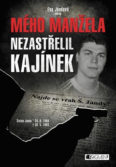 obálka: Mého manžela nezastřelil Kajínek