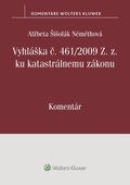 obálka: Vyhláška č. 461/2009 Z. z. ku katastrálnemu zákonu