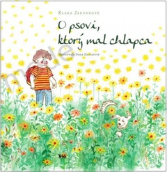 obálka: O psovi, ktorý mal chlapca