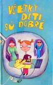 obálka: Všetky deti sú dobré