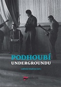 obálka: Podhoubí undergroundu