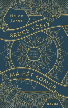 obálka: Srdce včely má pět komor