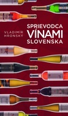 obálka: Vladimír Hronský | Sprievodca vínami Slovenska