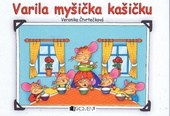 obálka: Varila myšička kašičku