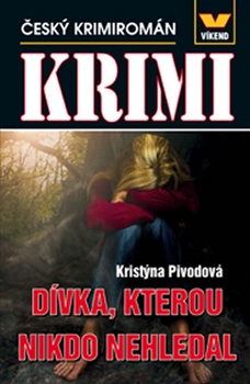 obálka: Dívka, kterou nikdo nehledal