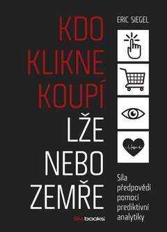 obálka: Kdo klikne, koupí, lže nebo zemře