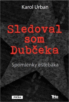 obálka: Sledoval som Dubčeka 