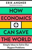 obálka: How Economics Can Save the World