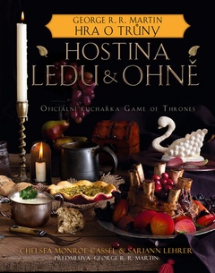obálka: Hostina ledu a ohně - Oficiální kuchařka Game of Thrones
