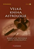obálka: Velká kniha astrologie - kompletní průvodce vaším horoskopem