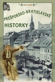 obálka: Prešporsko-bratislavské historky